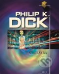 Simulakra - Philip K. Dick, Argo, 2017