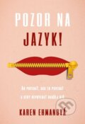 Kniha: Pozor na jazyk (Karen Ehman). Tatran, 2017 Kniha: Pozor na jazyk (Karen Ehman). Tatran, 2017