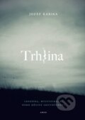 Kniha: Trhlina (český jazyk) (Jozef Karika), 2017 Kniha: Trhlina (český jazyk) (Jozef Karika), 2017