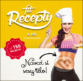 Kniha: Fit recepty 3 (Lucia Wagnerová). Fit brands, 2017 Kniha: Fit recepty 3 (Lucia Wagnerová). Fit brands, 2017