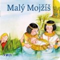 Kniha: Malý Mojžíš (Doron). Doron, 2017 Kniha: Malý Mojžíš (Doron). Doron, 2017