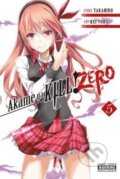 Kniha: Akame Ga Kill! Zero (Volume 5) (Takahiro). Yen Press, 2017 Kniha: Akame Ga Kill! Zero (Volume 5) (Takahiro). Yen Press, 2017