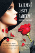 Kniha: Tajemné cesty parfémů (Cristina Caboni). Jota, 2017 Kniha: Tajemné cesty parfémů (Cristina Caboni). Jota, 2017