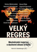 Kniha: Velký regres (Autorský kolektív). Rybka Publishers, 2017 Kniha: Velký regres (Autorský kolektív). Rybka Publishers, 2017