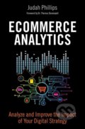 Kniha: Ecommerce Analytics (Judah Phillips). Pearson, 2016 Kniha: Ecommerce Analytics (Judah Phillips). Pearson, 2016