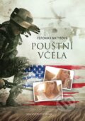 Kniha: Pouštní včela (Veronika Matysová). Brána, 2017 Kniha: Pouštní včela (Veronika Matysová). Brána, 2017