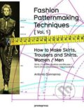 Kniha: Fashion Patternmaking Techniques (Volume 1) (Antonio Donnanno). Promopress, 2014 Kniha: Fashion Patternmaking Techniques (Volume 1) (Antonio Donnanno). Promopress, 2014