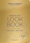 Kniha: Parisian Chic Look Book (Ines de la Fressange). Flammarion, 2017 Kniha: Parisian Chic Look Book (Ines de la Fressange). Flammarion, 2017