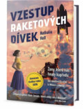 Kniha: Vzestup raketových dívek: Ženy, které nás hnaly kupředu, od raketových střel k Měsíci a Marsu (Nathalia Holt), 2017 Kniha: Vzestup raketových dívek: Ženy, které nás hnaly kupředu, od raketových střel k Měsíci a Marsu (Nathalia Holt), 2017