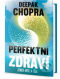 Kniha: Perfektní zdraví (Deepak Chopra). Edice knihy Omega, 2017 Kniha: Perfektní zdraví (Deepak Chopra). Edice knihy Omega, 2017