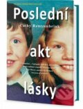 Kniha: Poslední akt lásky (Cathy Rentzenbrink). Edice knihy Omega, 2017 Kniha: Poslední akt lásky (Cathy Rentzenbrink). Edice knihy Omega, 2017