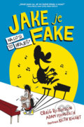 Kniha: Jake je fake (Adam Mansbach a Craig Robinson). Jota, 2017 Kniha: Jake je fake (Adam Mansbach a Craig Robinson). Jota, 2017