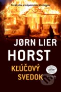 Kniha: Kľúčový svedok (Jorn Lier Horst), 2017 Kniha: Kľúčový svedok (Jorn Lier Horst), 2017