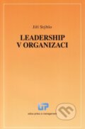 Kniha: Leadership v organizaci (Jiří Stýblo). Ústav práva a právní vědy, 2013 Kniha: Leadership v organizaci (Jiří Stýblo). Ústav práva a právní vědy, 2013