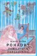 Kniha: Pohádky zamilované čarodějnice (Slavoj Vlček). Antonín Drábek, 2014 Kniha: Pohádky zamilované čarodějnice (Slavoj Vlček). Antonín Drábek, 2014