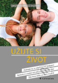 Kniha: Užijte si život (Jana Neuwerthová Šmýdová). Grada, 2017 Kniha: Užijte si život (Jana Neuwerthová Šmýdová). Grada, 2017