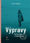 Kniha: Výpravy pro blízké i vzdálenější (Jiří Peňás). Echo media, 2024 Kniha: Výpravy pro blízké i vzdálenější (Jiří Peňás). Echo media, 2024