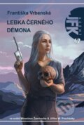 Kniha: Lebka černého démona (Františka Vrbenská). Triton, 2024 Kniha: Lebka černého démona (Františka Vrbenská). Triton, 2024