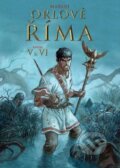 Kniha: Orlové Říma V+VI (Enrico Marini). Nakladatelství Josef Vybíral, 2024 Kniha: Orlové Říma V+VI (Enrico Marini). Nakladatelství Josef Vybíral, 2024