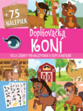 Kniha: Doplňovačka koní (Foni book). Foni book, 2024 Kniha: Doplňovačka koní (Foni book). Foni book, 2024