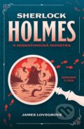 Kniha: Sherlock Holmes a miskatonická monstra (James Lovegrove). Fobos, 2025 Kniha: Sherlock Holmes a miskatonická monstra (James Lovegrove). Fobos, 2025