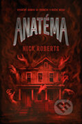 Kniha: Anatéma (Nick Roberts). Fobos, 2025 Kniha: Anatéma (Nick Roberts). Fobos, 2025