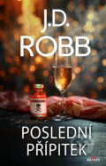 E-kniha: Poslední přípitek (J.D. Robb), 2024 E-kniha: Poslední přípitek (J.D. Robb), 2024