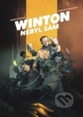 Kniha: Winton nebyl sám (Mikuláš Podprocký). Argo, 2024 Kniha: Winton nebyl sám (Mikuláš Podprocký). Argo, 2024