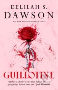 Kniha: Guillotine (Delilah S. Dawson). Titan Books, 2024 Kniha: Guillotine (Delilah S. Dawson). Titan Books, 2024