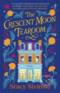 Kniha: The Crescent Moon Tearoom (Stacy Sivinski). Zaffre, 2024 Kniha: The Crescent Moon Tearoom (Stacy Sivinski). Zaffre, 2024