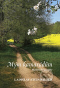 Kniha: Mým kamarádům (Ladislav Steinhauser). Sursum, 2024 Kniha: Mým kamarádům (Ladislav Steinhauser). Sursum, 2024