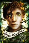 Kniha: Woodwalker - Caragova premena (Katja Brandis). Bookmedia, 2024 Kniha: Woodwalker - Caragova premena (Katja Brandis). Bookmedia, 2024