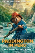 Kniha: Paddington in Peru (Anna Wilsonová). HarperCollins, 2024 Kniha: Paddington in Peru (Anna Wilsonová). HarperCollins, 2024