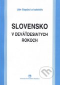 Kniha: Slovensko v deväťdesiatych rokoch osem pohľadov (Ján Sopóci). Univerzita Komenského Bratislava, 2003 Kniha: Slovensko v deväťdesiatych rokoch osem pohľadov (Ján Sopóci). Univerzita Komenského Bratislava, 2003