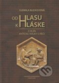 Kniha: Od Hlasu k Hláske (Ľudmila Buzzásyová). Univerzita Komenského Bratislava, 2016 Kniha: Od Hlasu k Hláske (Ľudmila Buzzásyová). Univerzita Komenského Bratislava, 2016