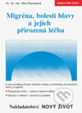 Kniha: Migréna, bolesti hlavy a jejich přirozená léčba (Vera Rosival). , 1993 Kniha: Migréna, bolesti hlavy a jejich přirozená léčba (Vera Rosival). , 1993