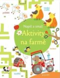 Kniha: Aktivity na farmě (Kirsteen Robson). Svojtka&Co., 2024 Kniha: Aktivity na farmě (Kirsteen Robson). Svojtka&Co., 2024