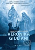 Kniha: Sv. Veronika Giuliani (Thomas Villanova Berlter). Veronika Verčimáková, 2024 Kniha: Sv. Veronika Giuliani (Thomas Villanova Berlter). Veronika Verčimáková, 2024