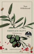 Kniha: Smrtiace olivy (Tom Hillenbrand), 2024 Kniha: Smrtiace olivy (Tom Hillenbrand), 2024