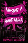 Kniha: Mäsiar a Havranka (Brynne Weaver). Zelený kocúr, 2024 Kniha: Mäsiar a Havranka (Brynne Weaver). Zelený kocúr, 2024
