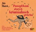 Audiokniha: Panoptikum starých kriminálních příběhů (Jiří Marek). AudioStory, 2024 Audiokniha: Panoptikum starých kriminálních příběhů (Jiří Marek). AudioStory, 2024