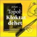 Audiokniha: Kloktat dehet (Jáchym Topol). Supraphon, 2024 Audiokniha: Kloktat dehet (Jáchym Topol). Supraphon, 2024