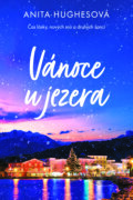 E-kniha: Vánoce u jezera (Anita Hughes), 2024 E-kniha: Vánoce u jezera (Anita Hughes), 2024