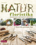 Kniha: Natur Floristika (Klaus Wagener). Profi Press, 2016 Kniha: Natur Floristika (Klaus Wagener). Profi Press, 2016