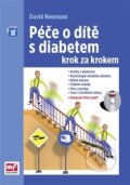 Kniha: Péče o dítě s diabetem krok za krokem (David Neumann). Mladá fronta, 2017 Kniha: Péče o dítě s diabetem krok za krokem (David Neumann). Mladá fronta, 2017