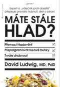 Kniha: Máte stále hlad? (David Ludwig). Jota, 2017 Kniha: Máte stále hlad? (David Ludwig). Jota, 2017