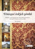Kniha: Fénixové českých zámků (Petr Janoch). Nakladatelství Fragment, 2017 Kniha: Fénixové českých zámků (Petr Janoch). Nakladatelství Fragment, 2017