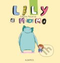 Kniha: Lily a Momo (Katarína Macurová). Albatros CZ, 2017 Kniha: Lily a Momo (Katarína Macurová). Albatros CZ, 2017