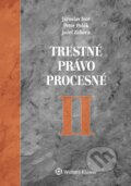 Kniha: Trestné právo procesné II (Jaroslav Ivor, Jozef Záhora a Peter Polák). Wolters Kluwer, 2017 Kniha: Trestné právo procesné II (Jaroslav Ivor, Jozef Záhora a Peter Polák). Wolters Kluwer, 2017