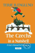 Kniha: The Czechs in a Nutshell (Terje B. Englund). Práh, 2004 Kniha: The Czechs in a Nutshell (Terje B. Englund). Práh, 2004
